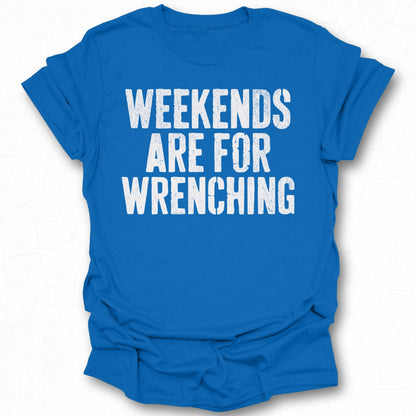 Weekends Are For Wrenching Graphic T-Shirt Product