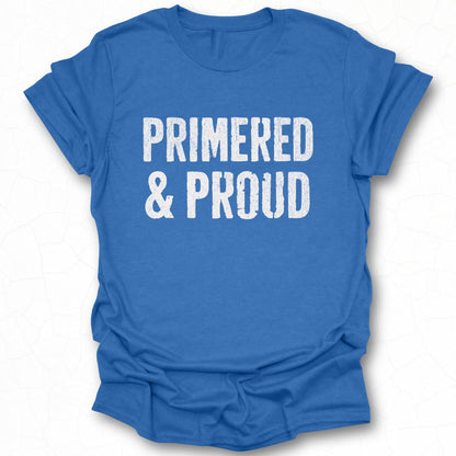 Blue Primed and Proud Graphic T-Shirt