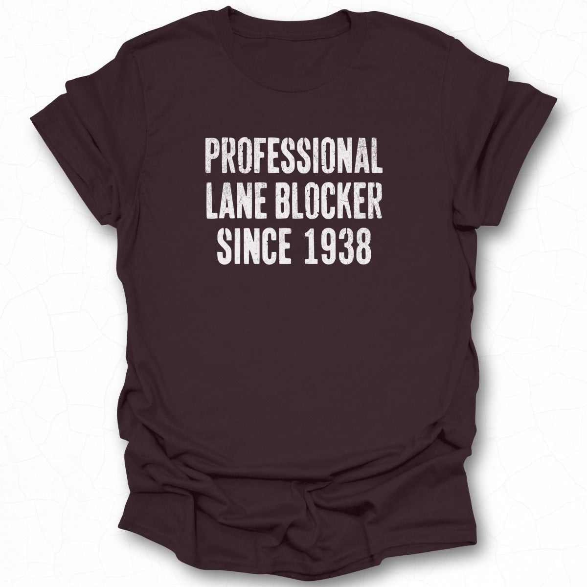 Professional Lane Blocker Since 1938 Shirt