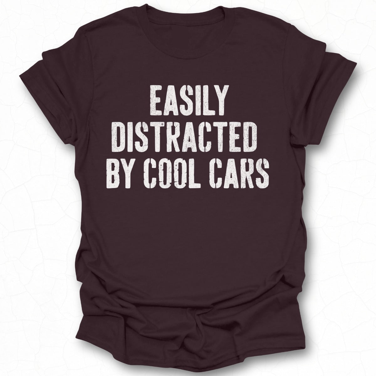 Easily Distracted By Cool Cars Graphic T-Shirt