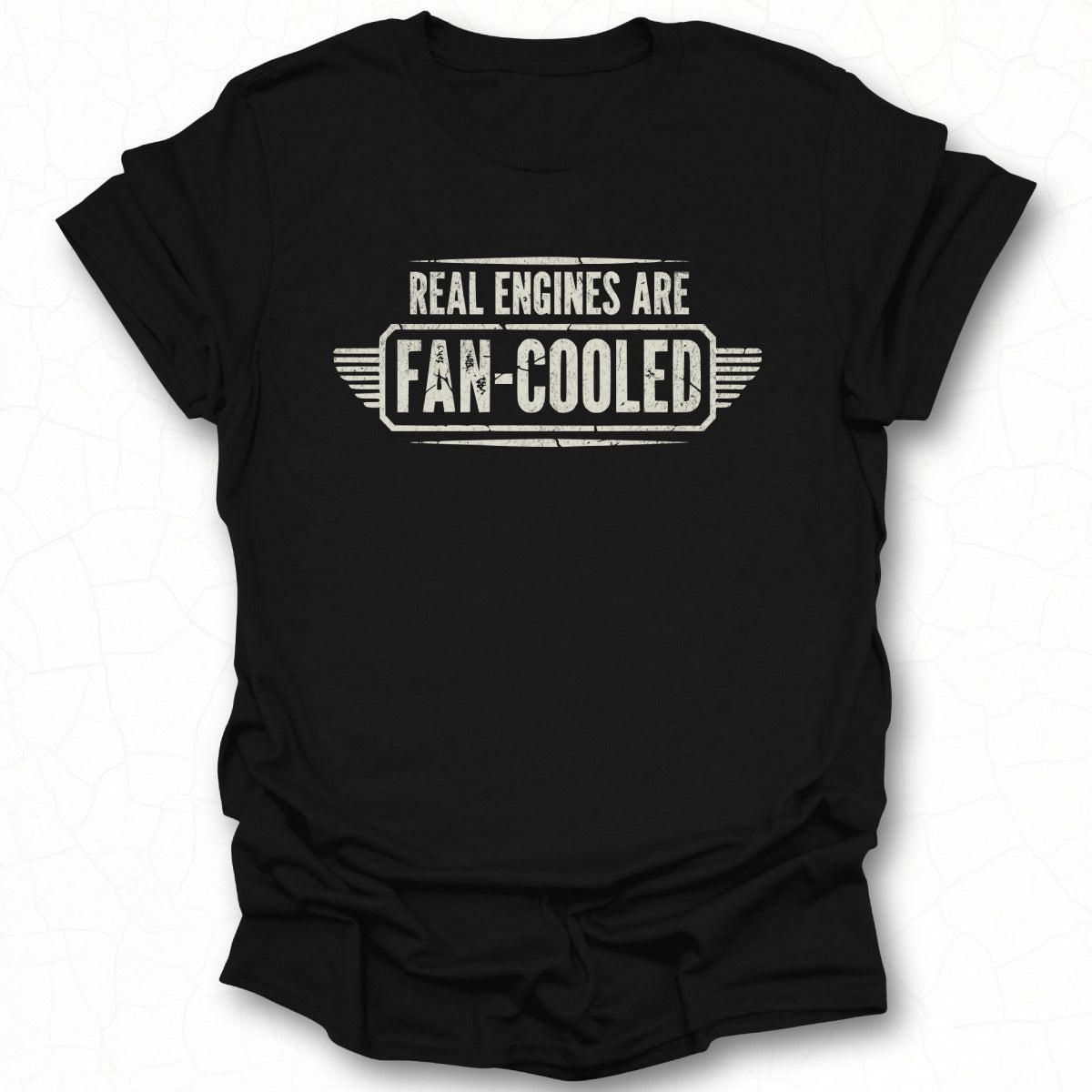 Real Engines Are Fan-Cooled T-Shirt Product