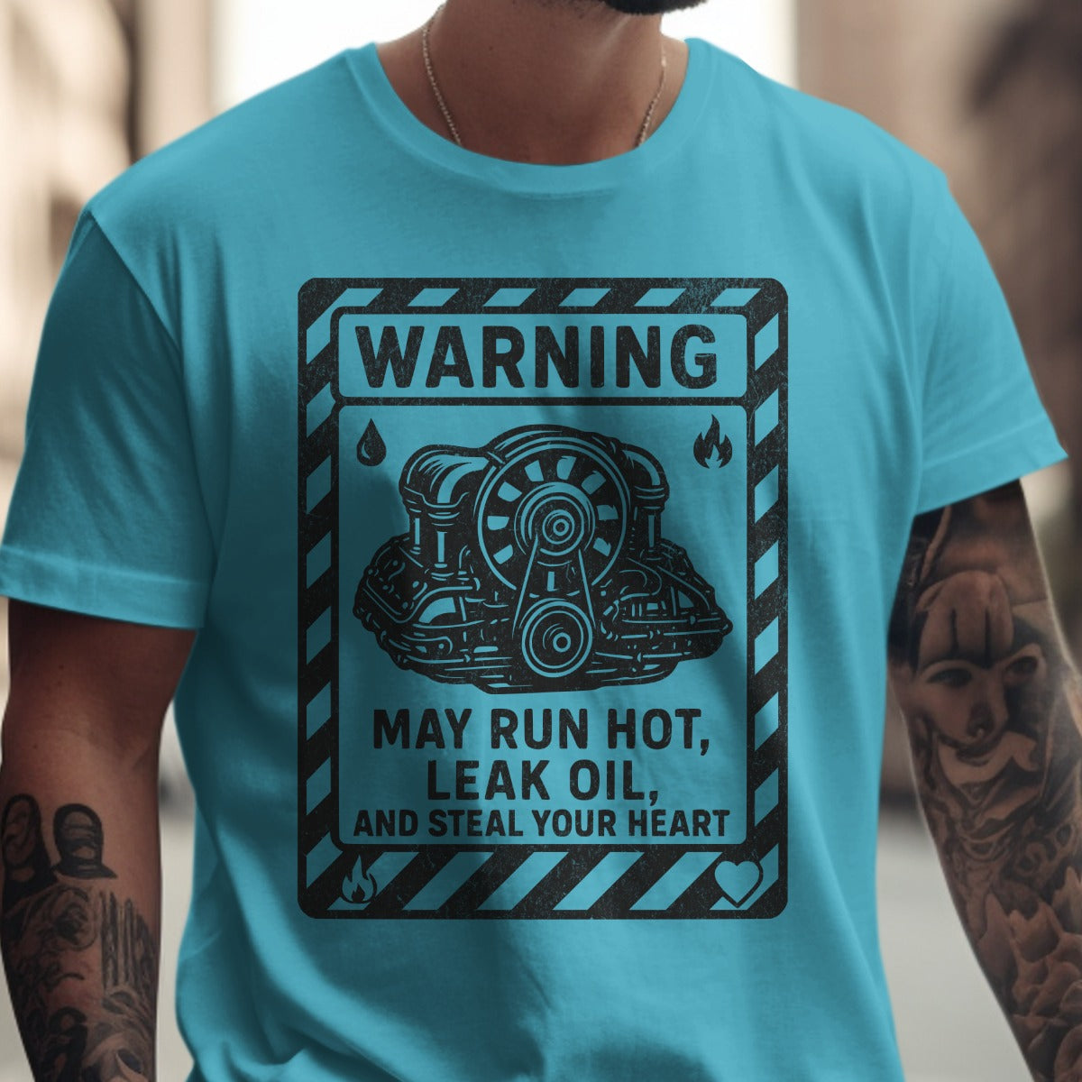Warning May Run Hot Leak Oil and Steal Your Heart Shirt