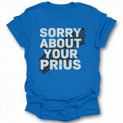 Sorry About Your Prius Graphic Tee Product