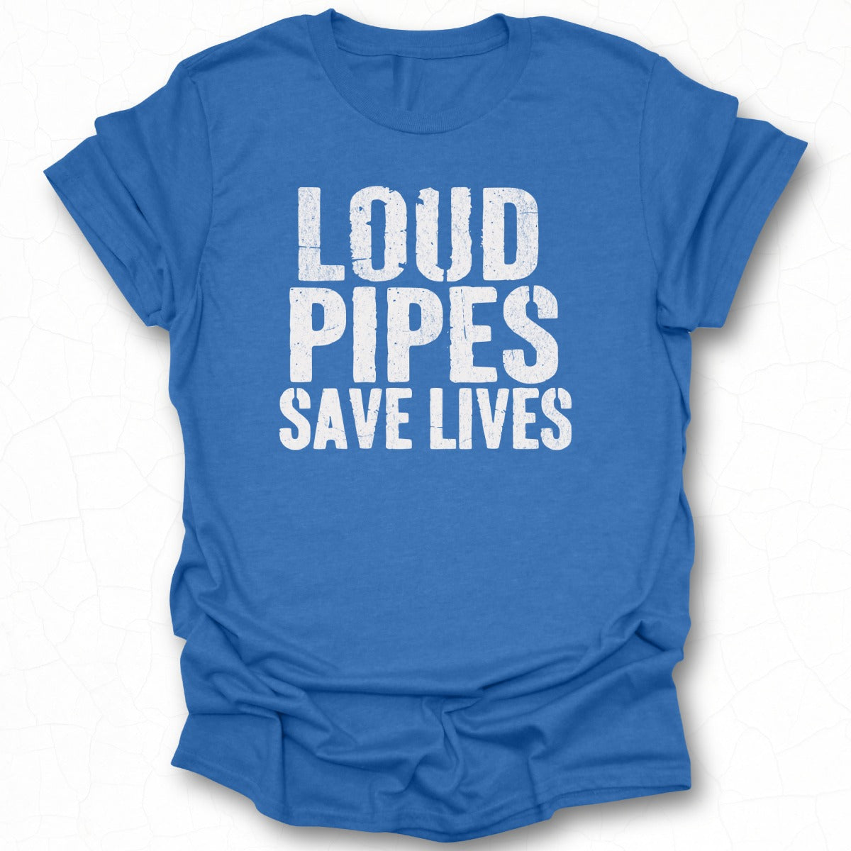 Loud Pipes Save Lives Graphic Tee product