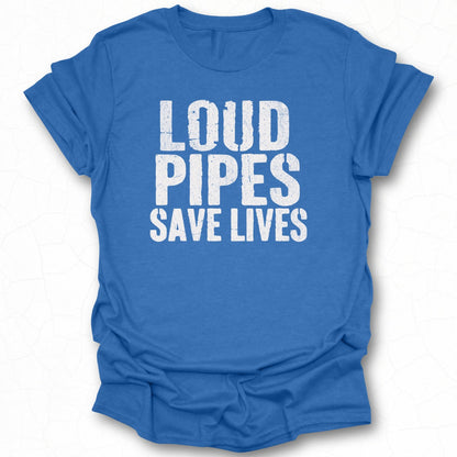 Loud Pipes Save Lives Graphic Tee product