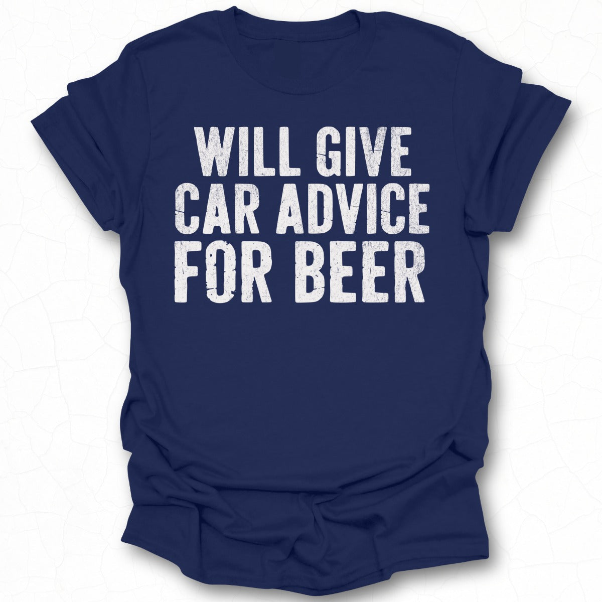Will Give Car Advice For Beer Graphic Tee