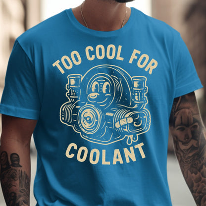 Too Cool for Coolant Graphic Printed T-shirt product type