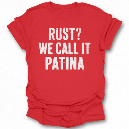 Rust We Call It Patina Graphic T-Shirt