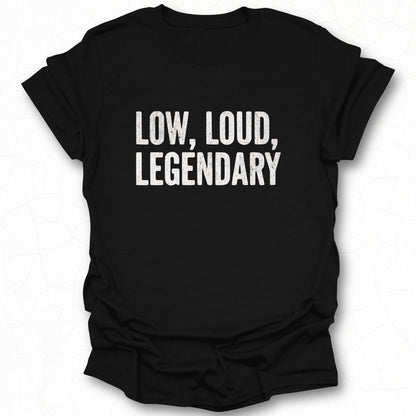 Low Loud Legendary Graphic T-shirt Product