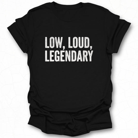 Low Loud Legendary Graphic T-shirt Product