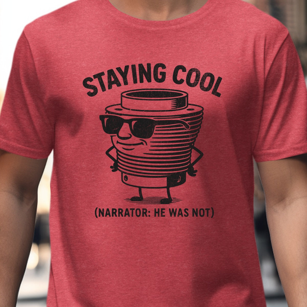 Staying Cool Narrator He Was Not Graphic Tee