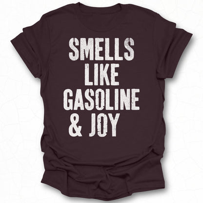 Smells Like Gasoline and Joy Graphic T-Shirt