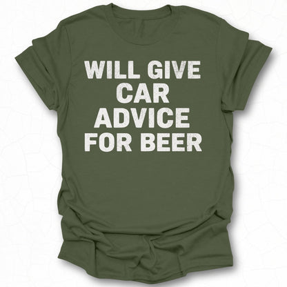 Will Give Car Advice For Beer Graphic Tee