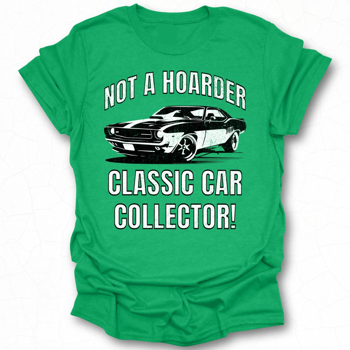 Not a Hoarder Classic Car Collector T-shirt