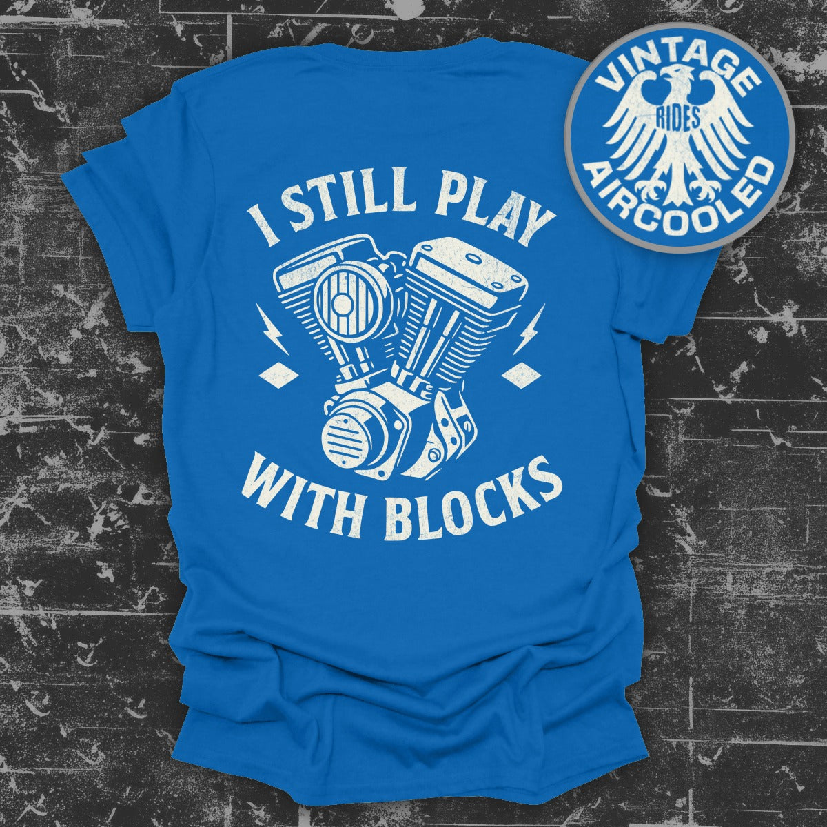 I Still Play With Blocks Graphic Printed Shirt