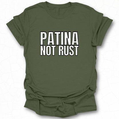 Patina Not Rust Statement T-shirt Product