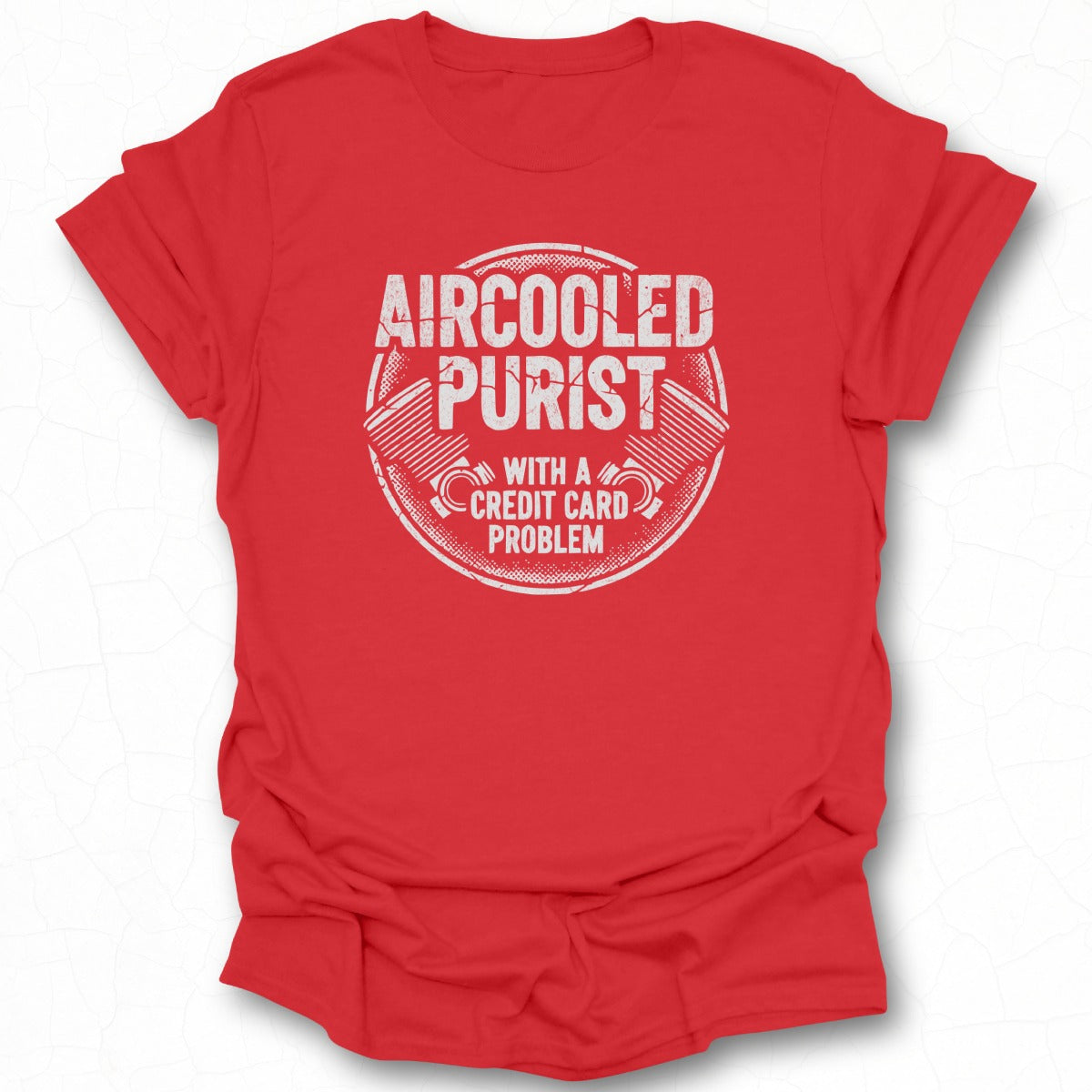 Aircooled Purist With A Credit Card Problem Shirt