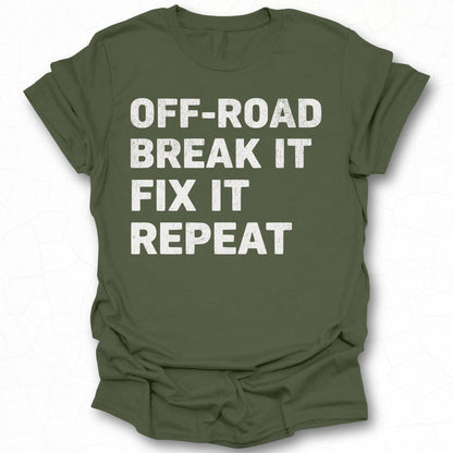 Off-Road Break It Fix It Repeat Graphic T-Shirt