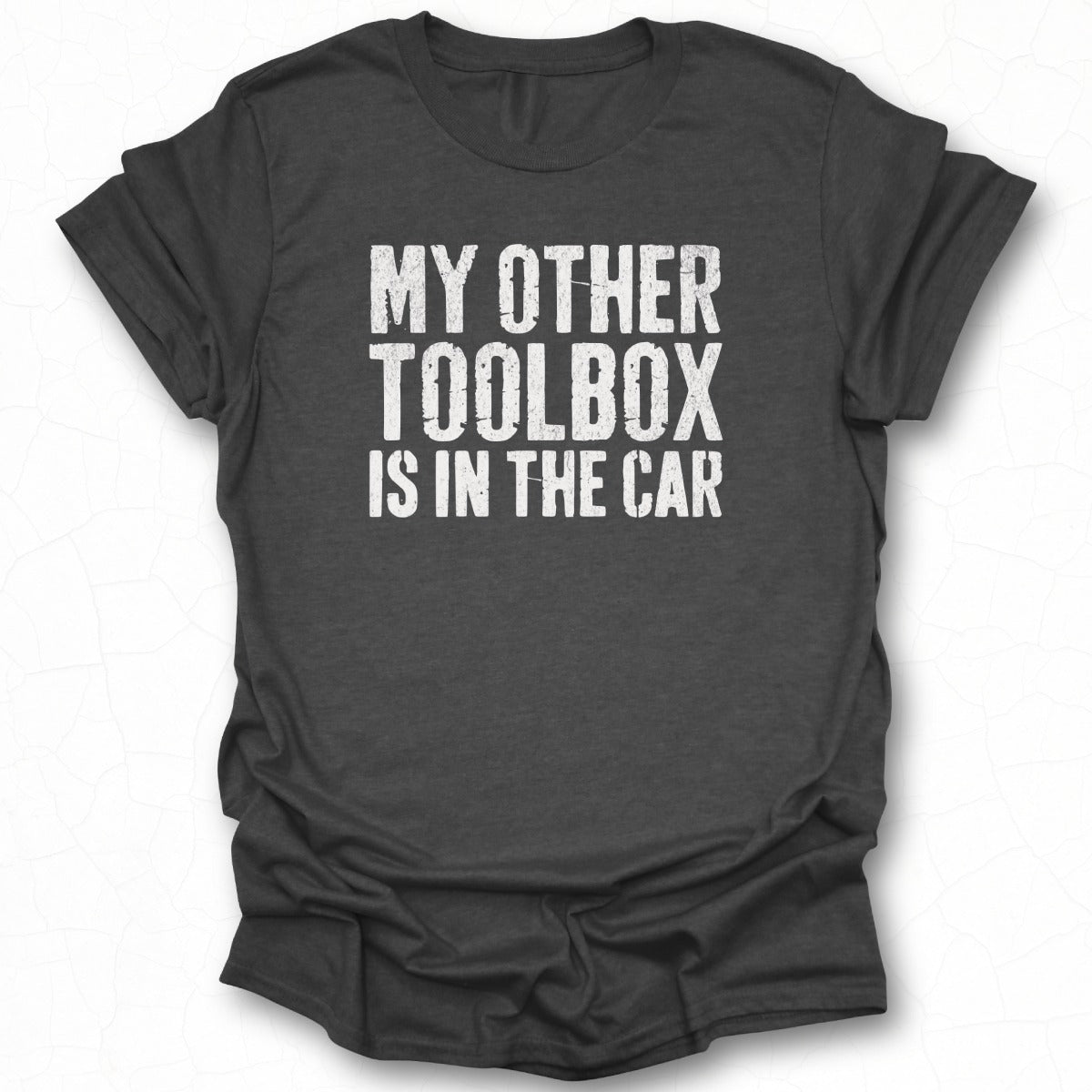 My Other Toolbox is in The Car Graphic Tee Product