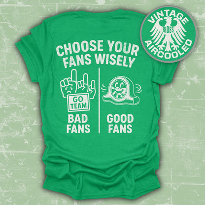Choose Your Fans Wisely Vintage Rides product
