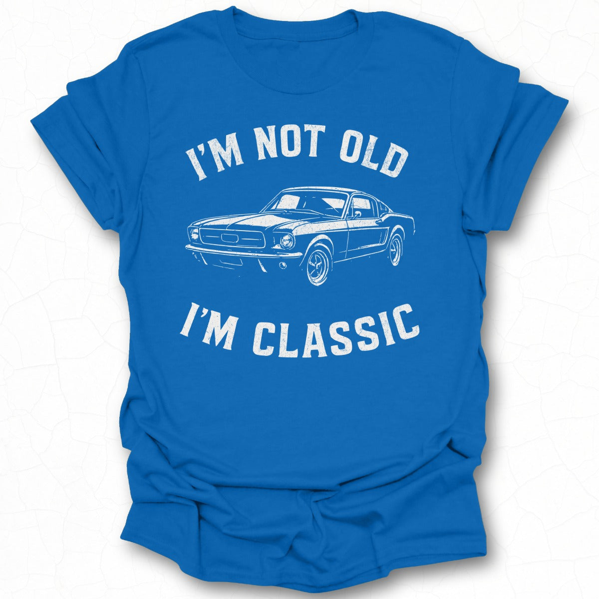 I'm Not Old I'm Classic Car Graphic Tee