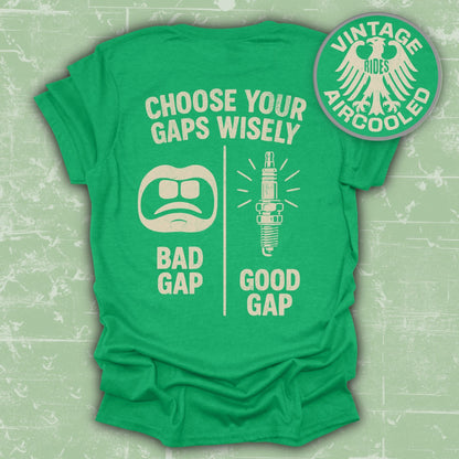 Choose Your Gaps Wisely Bad Good Gap T Shirt product