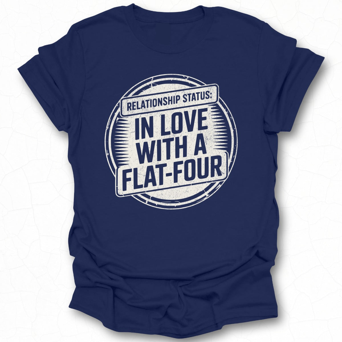 Relationship Status In Love With A Flat-Four T-shirt