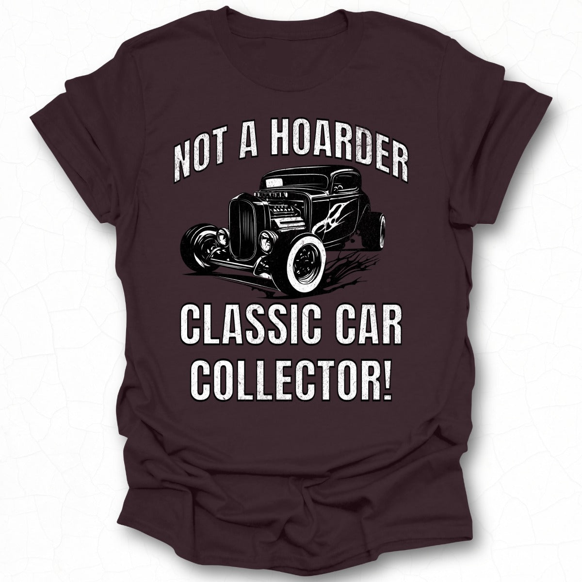 Not a Hoarder Classic Car Collector Graphic Tee