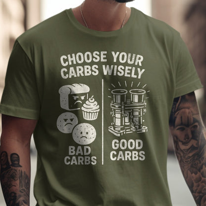 Choose Your Carbs Wisely Bad Carbs Good Carbs Shirt