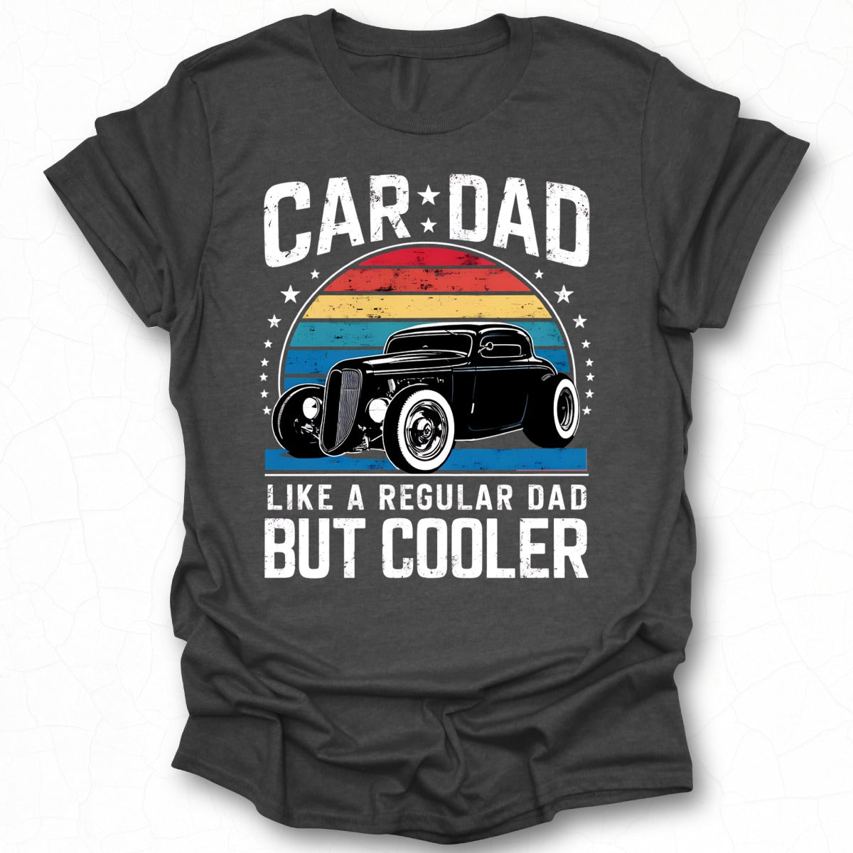 Car Dad Like a Regular Dad But Cooler T-shirt