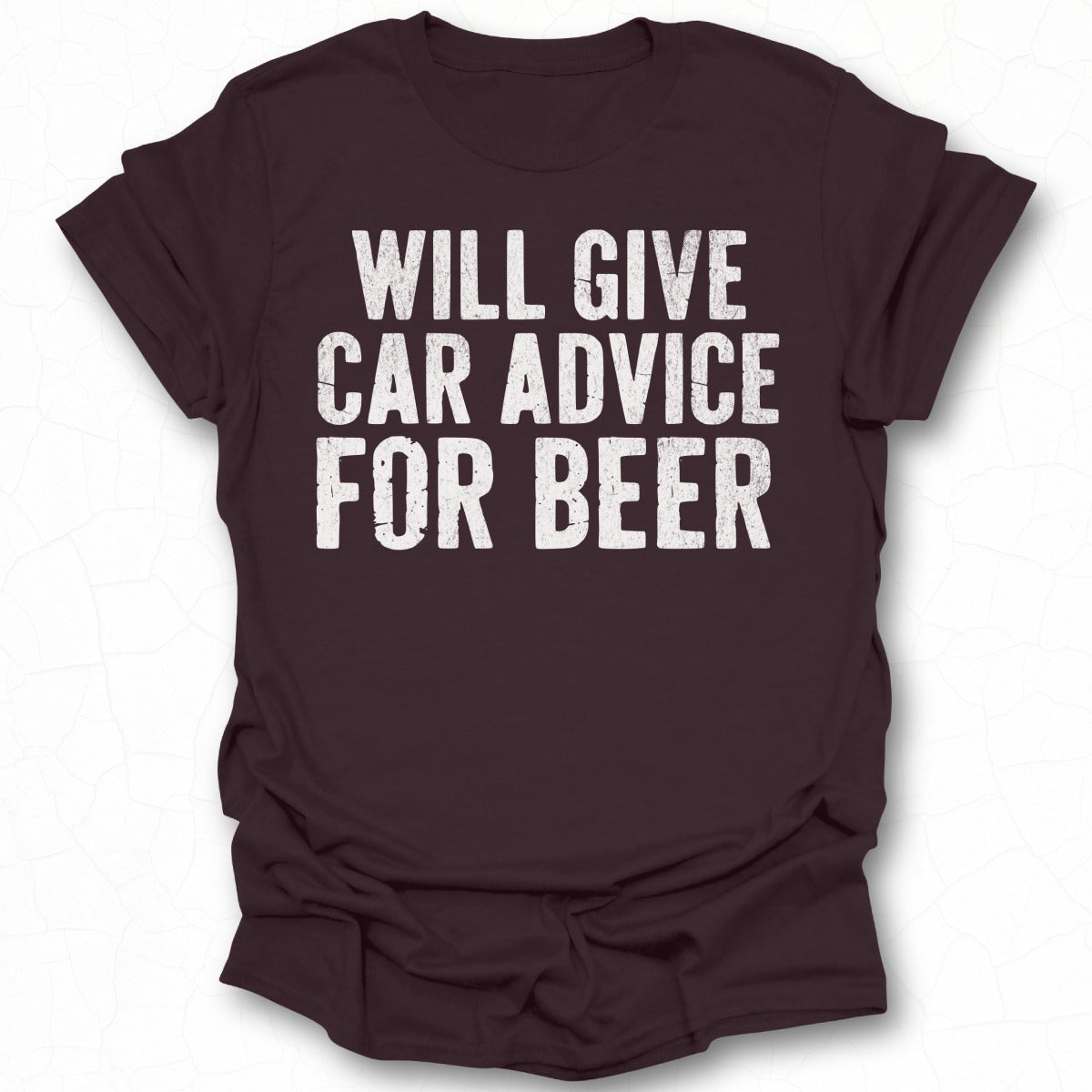 Will Give Car Advice for Beer T-Shirt product