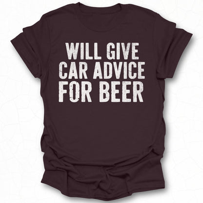 Will Give Car Advice for Beer T-Shirt product