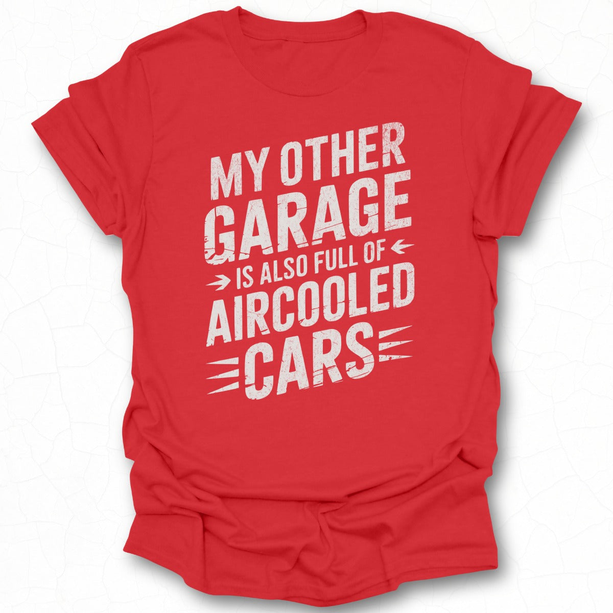 My Other Garage Is Full Of Aircooled Cars T-shirt