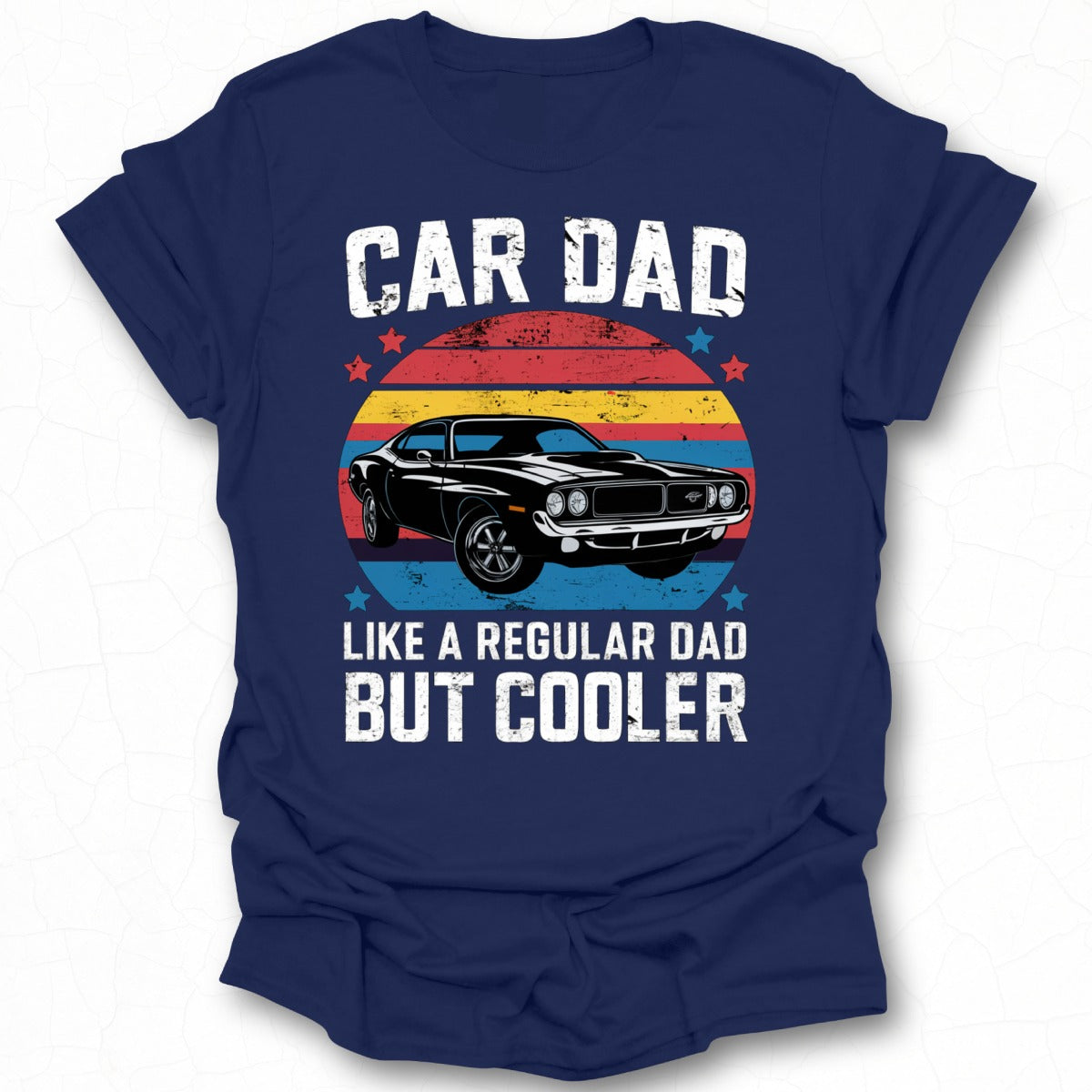 Car Dad Like a Regular Dad But Cooler T-shirt