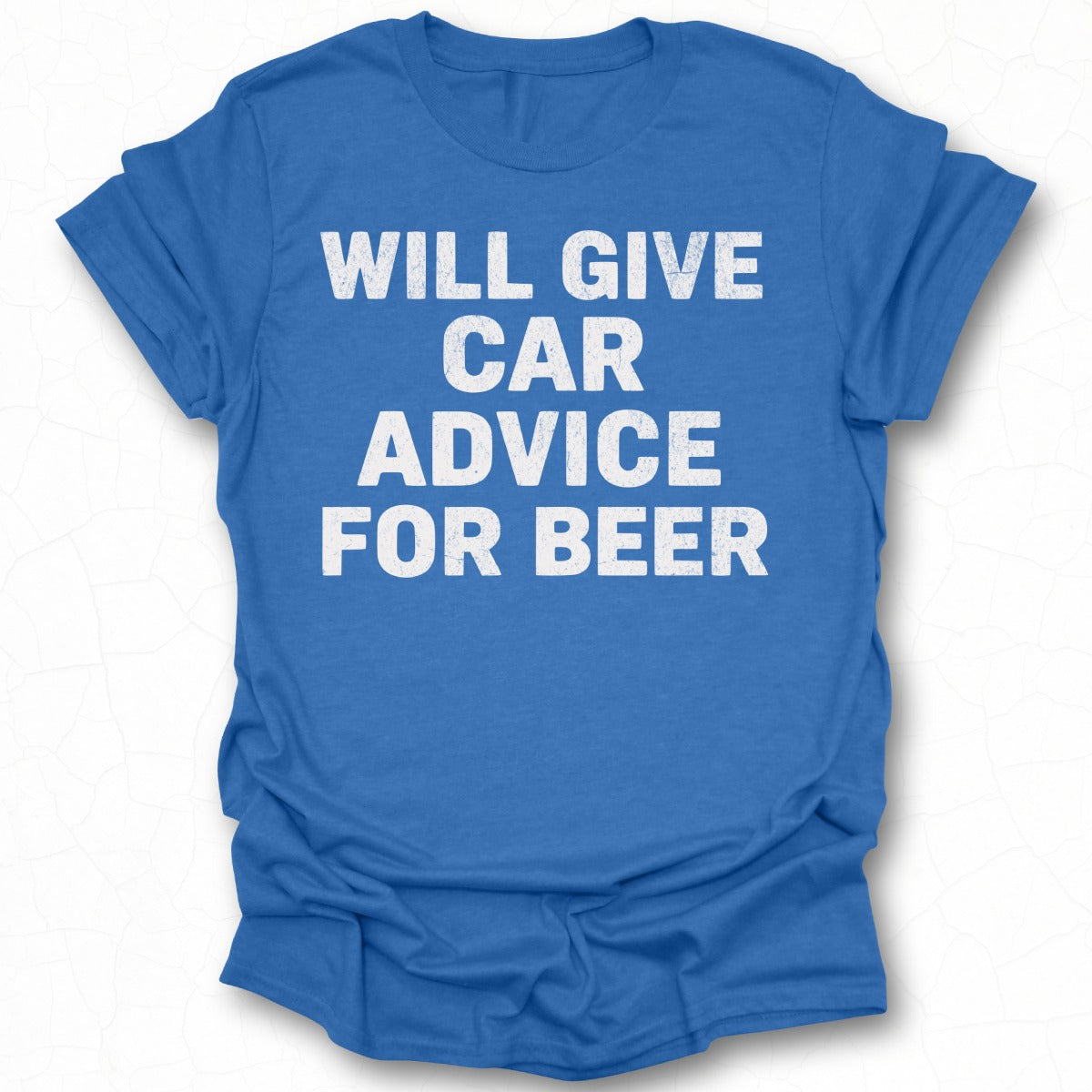 Will Give Car Advice For Beer T-shirt product