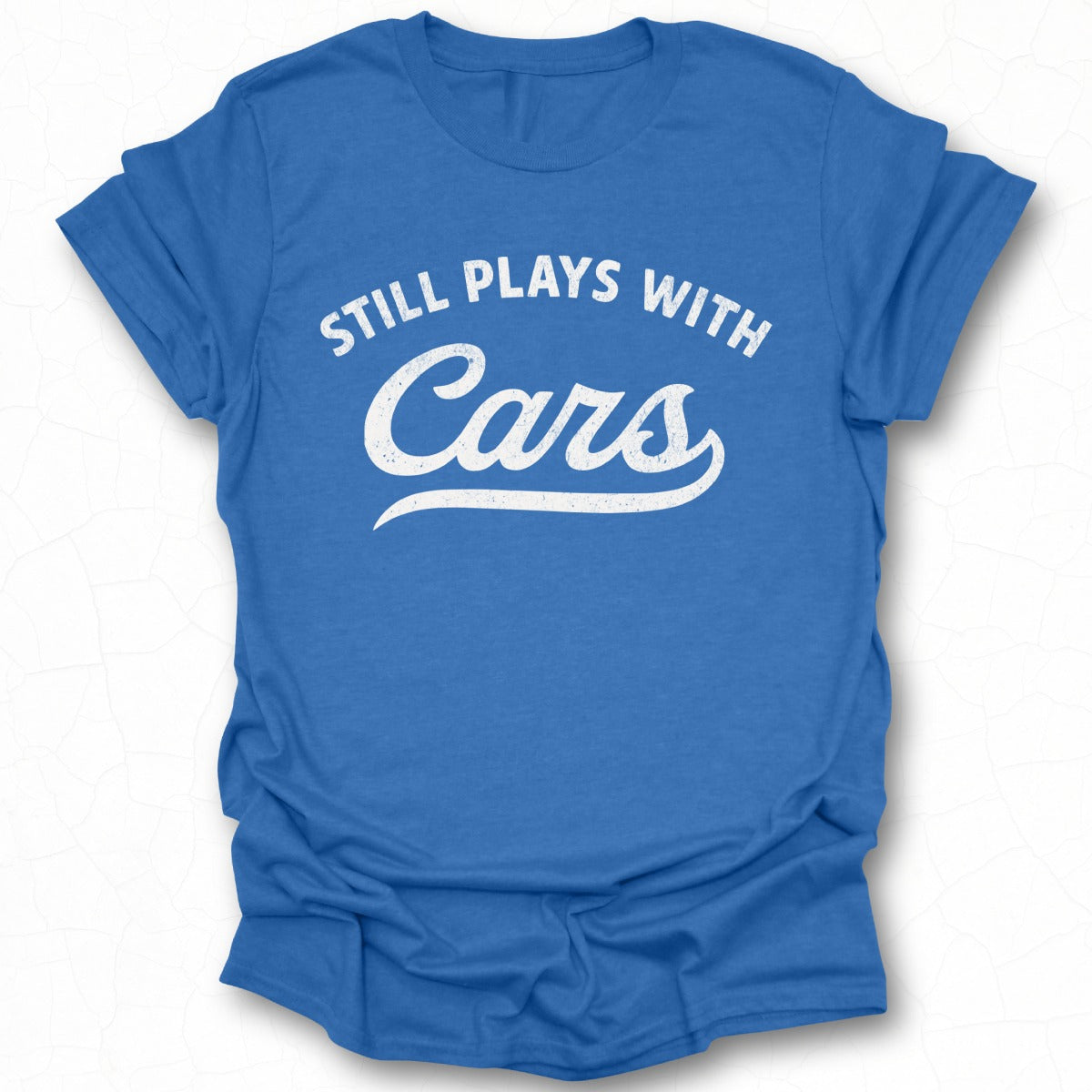 Still Plays With Cars Graphic T-shirt product