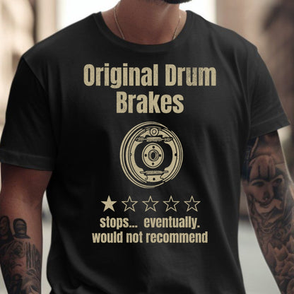 Original Drum Brakes Shirt Stops Eventually T-Shirt product