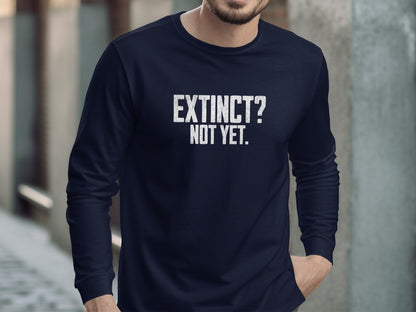 Extinct Not Yet Graphic Long Sleeve Shirt product