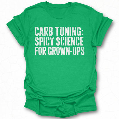 CARB TUNING SPICY SCIENCE FOR GROWN UPS t-shirt