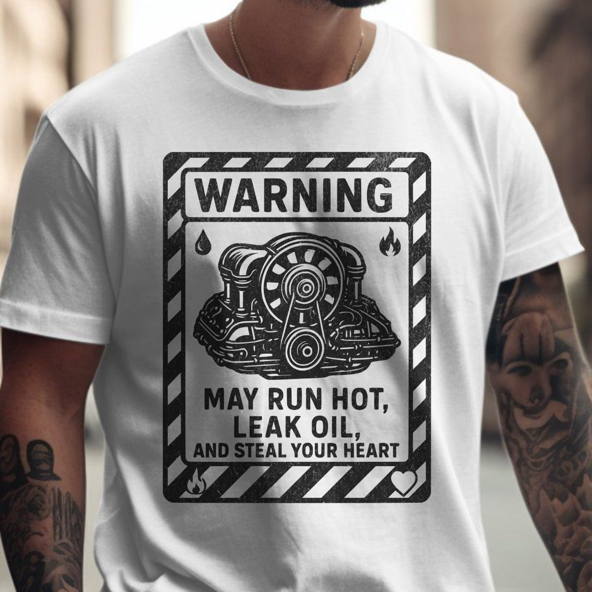 Warning May Run Hot Leak Oil and Steal Your Heart Shirt