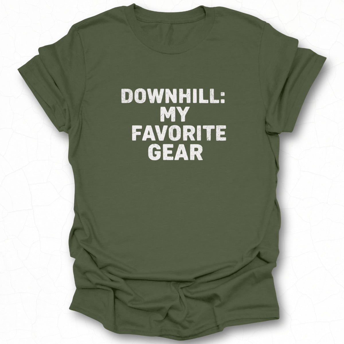 Downhill My Favorite Gear Statement T-Shirt