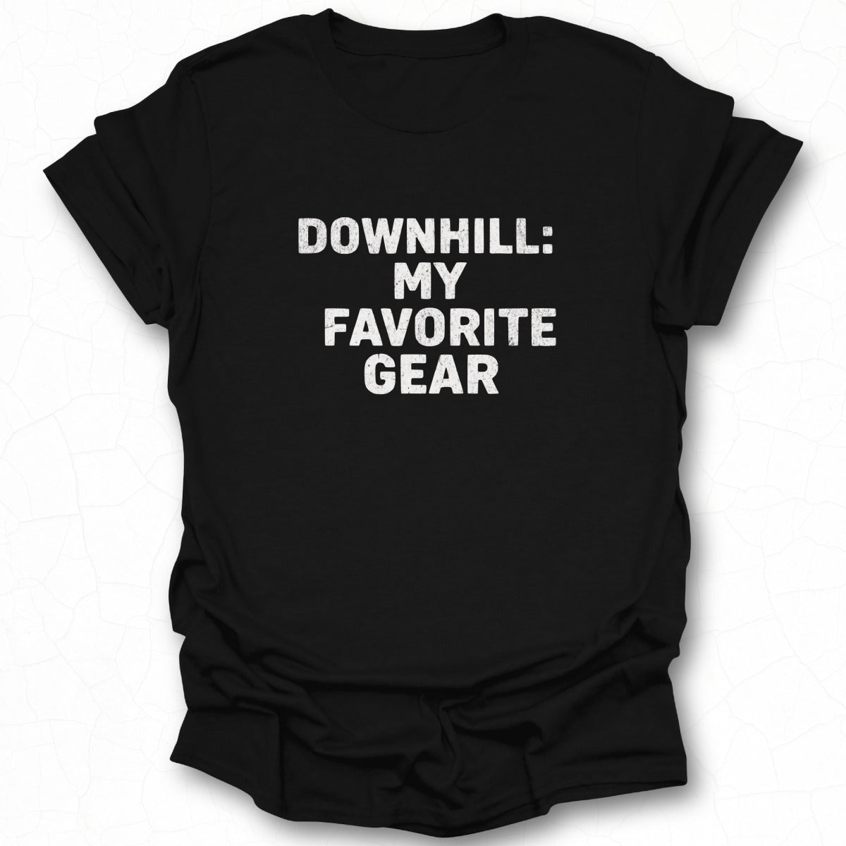 Downhill My Favorite Gear Graphic Tee Clothing