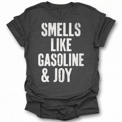 Smells Like Gasoline and Joy Graphic Tee product