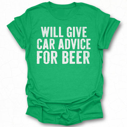 Will Give Car Advice for Beer T-Shirt product