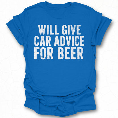 Will Give Car Advice for Beer Graphic Tee