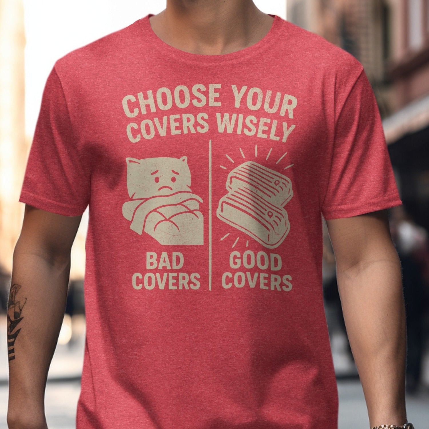 Choose Your Covers Wisely Graphic T-Shirt Product