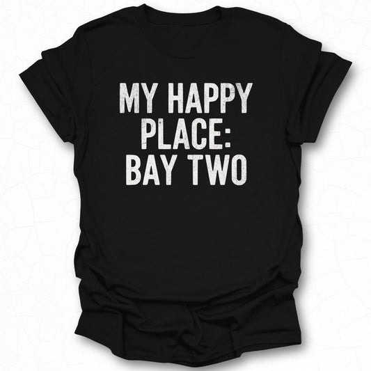 My Happy Place Bay Two slogan t-shirt