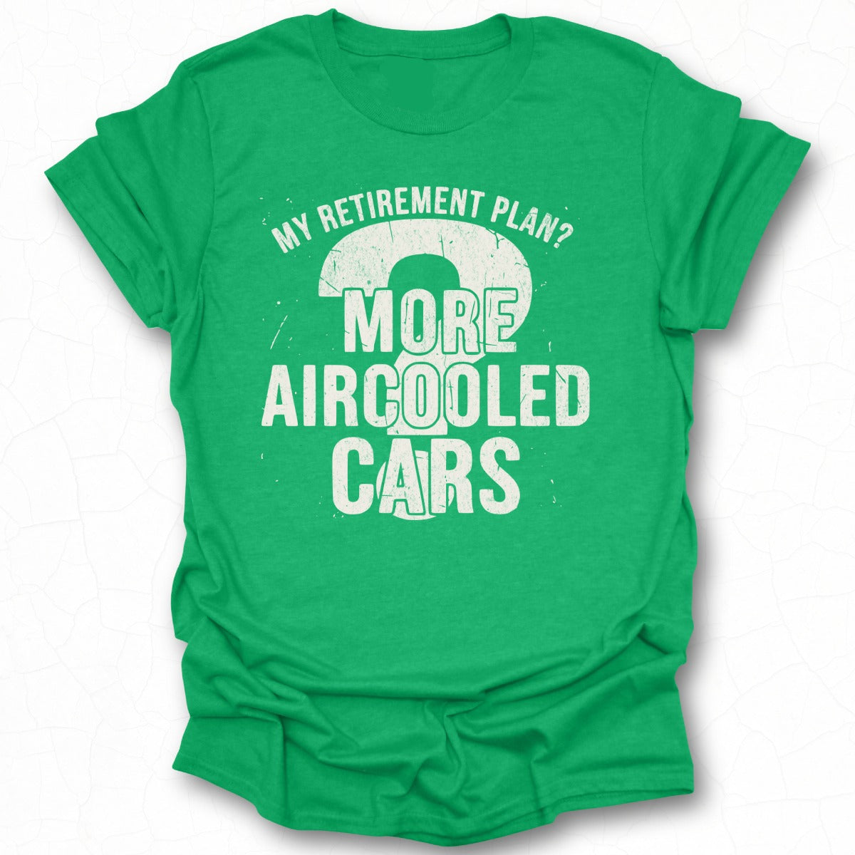 My Retirement Plan More Aircooled Cars T-shirt