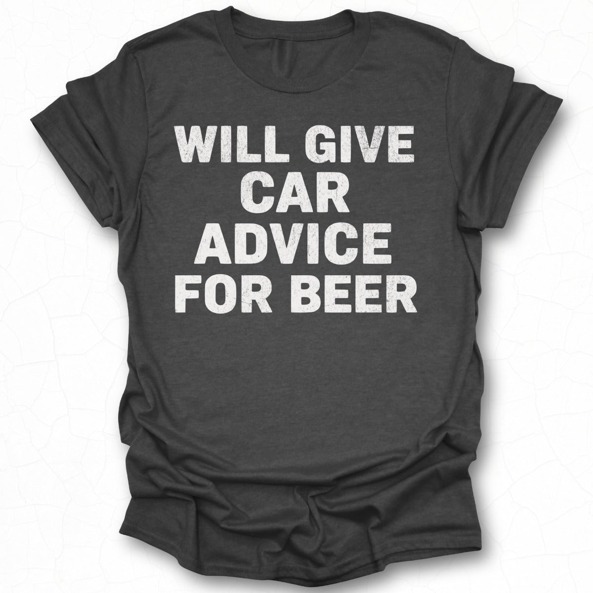 Will Give Car Advice For Beer Graphic T-Shirt