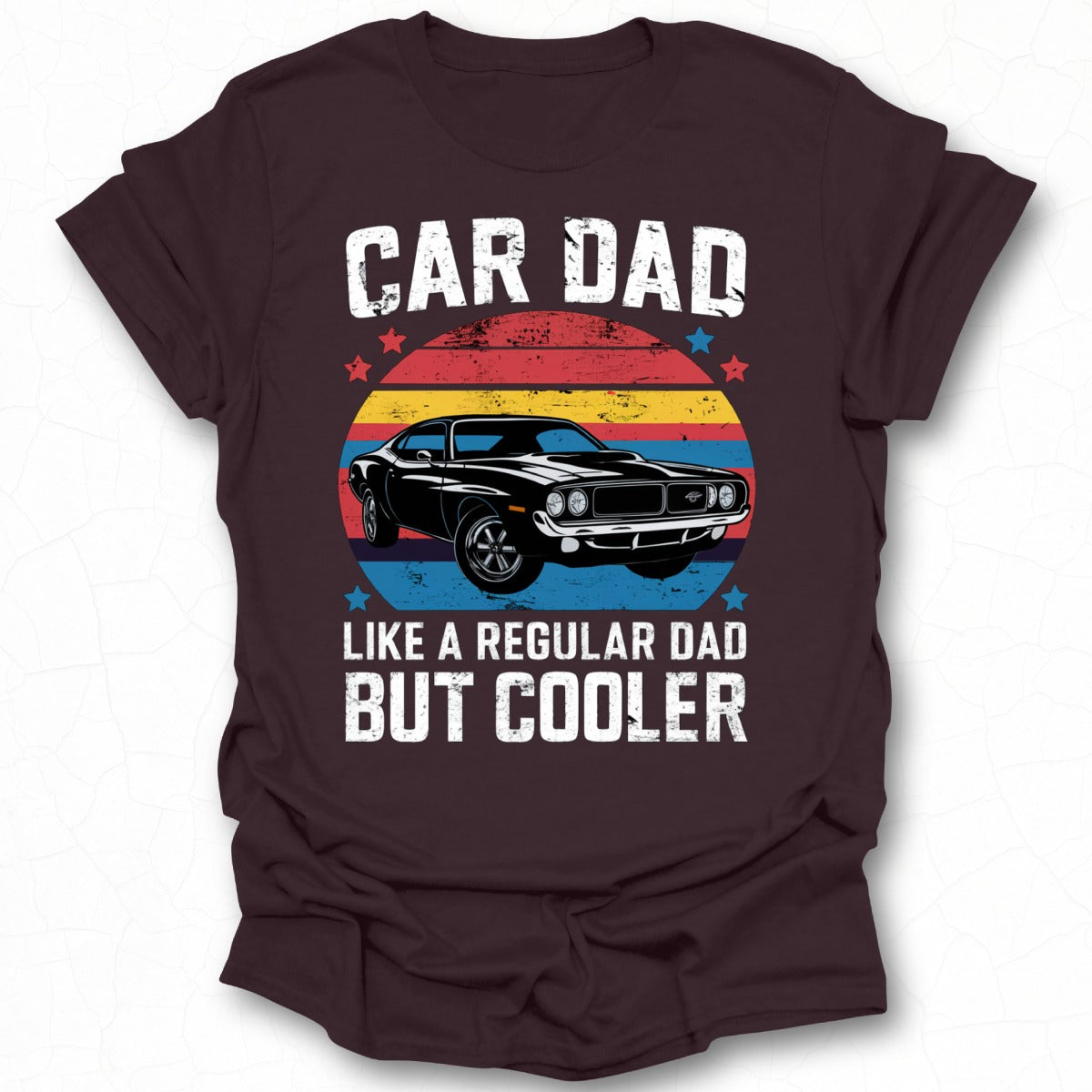 Car Dad Like A Regular Dad But Cooler Shirt